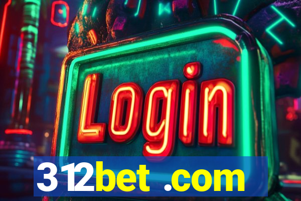 312bet .com